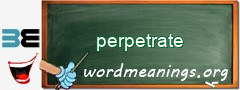 WordMeaning blackboard for perpetrate